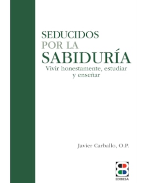 SEDUCIDOS POR LA SABIDURÍA