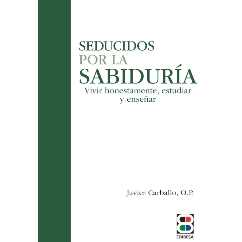 SEDUCIDOS POR LA SABIDURÍA