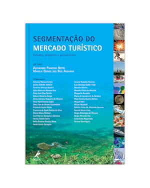 Segmentação do mercado turístico: estudos, produtos e perspectivas