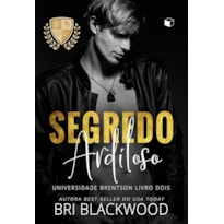 SEGREDO ARDILOSO (UNIVERSIDADE BRENTSON 2)