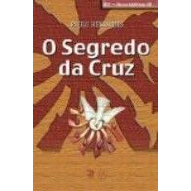 SEGREDO DA CRUZ, O