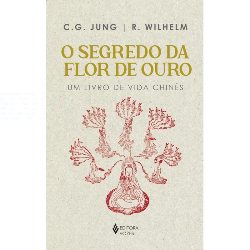 SEGREDO DA FLOR DE OURO: UM LIVRO DE VIDA CHINÊS