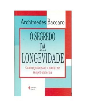 SEGREDO DA LONGEVIDADE, O