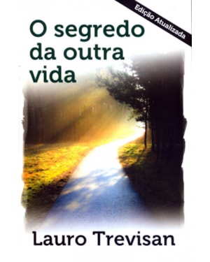 SEGREDO DA OUTRA VIDA, O