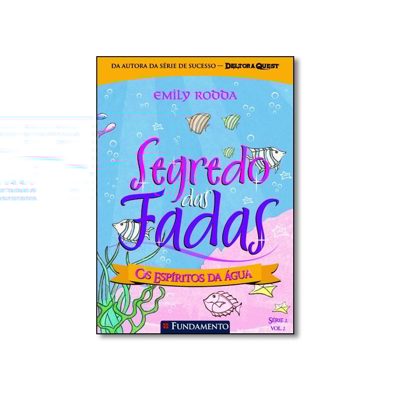 SEGREDO DAS FADAS 2.2 -  OS ESPIRITOS DA AGUA - 1
