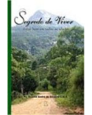 SEGREDO DE VIVER - ESTAR BEM EM TODAS AS IDADES