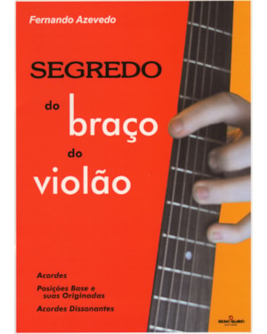 SEGREDO DO BRAÇO DO VIOLÃO
