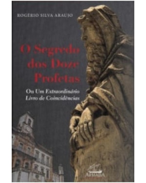 SEGREDO DOS DOZE PROFETAS, O