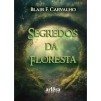 SEGREDOS DA FLORESTA