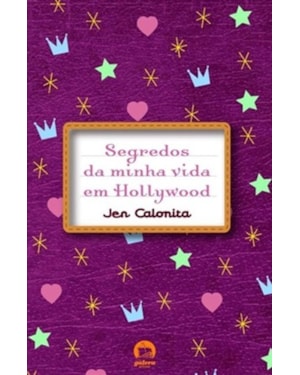 SEGREDOS DA MINHA VIDA EM HOLLYWOOD (VOL. 1)