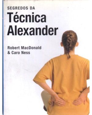 Segredos da técnica alexander