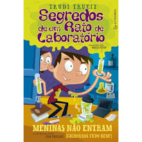 SEGREDOS DE UM RATO DE LABORATÓRIO - MENINAS NÃO ENTRAM (CACHORROS TUDO BEM!)