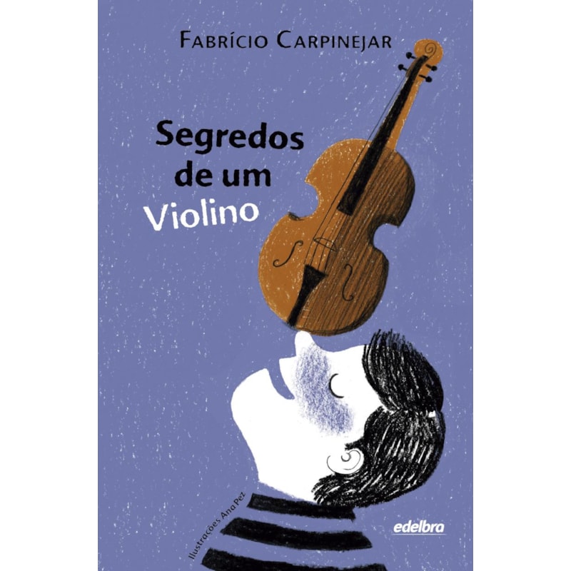 SEGREDOS DE UM VIOLINO