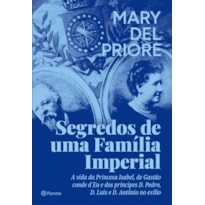 SEGREDOS DE UMA FAMÍLIA IMPERIAL