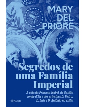 SEGREDOS DE UMA FAMÍLIA IMPERIAL