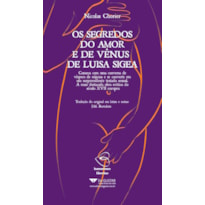 SEGREDOS DO AMOR E DE VENUS DE LUISA SIGEA, OS - COL. HUMANISMO LIBERTINO - 1
