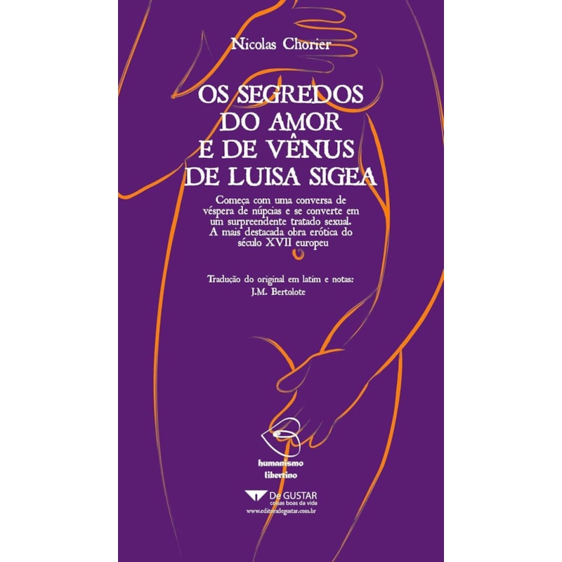 SEGREDOS DO AMOR E DE VENUS DE LUISA SIGEA, OS - COL. HUMANISMO LIBERTINO - 1
