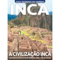 SEGREDOS DO IMPÉRIO: INCAS