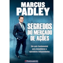 SEGREDOS DO MERCADO DE AÇÕES SEGREDOS DO MERCADO DE AÇÕES