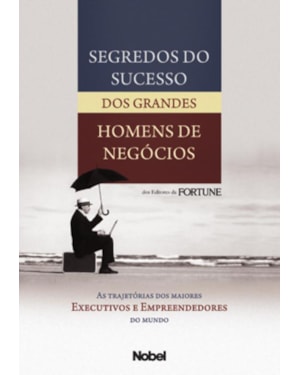 SEGREDOS DO SUCESSO DOS GRANDES HOMENS DE NEGÓCIOS