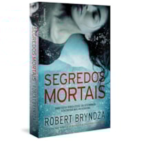 SEGREDOS MORTAIS (DETETIVE ERIKA FOSTER LIVRO 6)