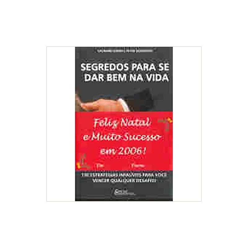 SEGREDOS PARA SE DAR BEM NA VIDA - 1
