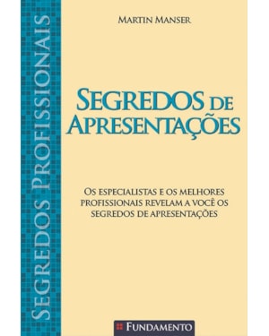 SEGREDOS PROFISSIONAIS - SEGREDOS DE APRESENTAÇÕES