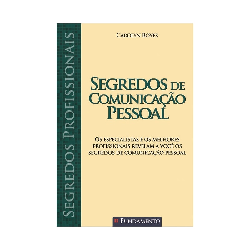SEGREDOS PROFISSIONAIS - SEGREDOS DE COMUNICAÇÃO PESSOAL
