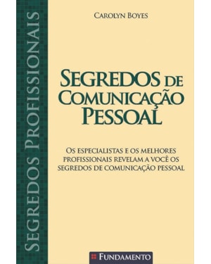SEGREDOS PROFISSIONAIS - SEGREDOS DE COMUNICAÇÃO PESSOAL
