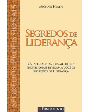 SEGREDOS PROFISSIONAIS - SEGREDOS DE LIDERANÇA