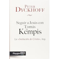 SEGUIR A JESÚS CON TOMÁS DE KEMPIS