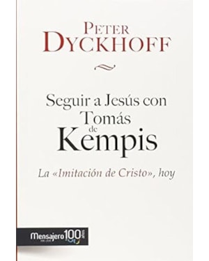SEGUIR A JESÚS CON TOMÁS DE KEMPIS