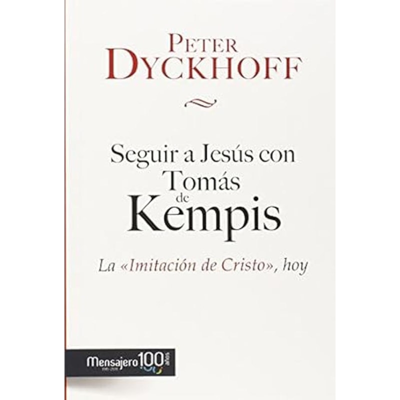 SEGUIR A JESÚS CON TOMÁS DE KEMPIS