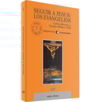 SEGUIR A JESUS: LOS EVANGELIOS