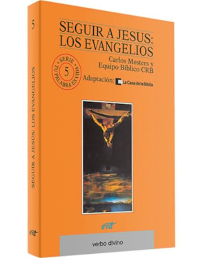 SEGUIR A JESUS: LOS EVANGELIOS