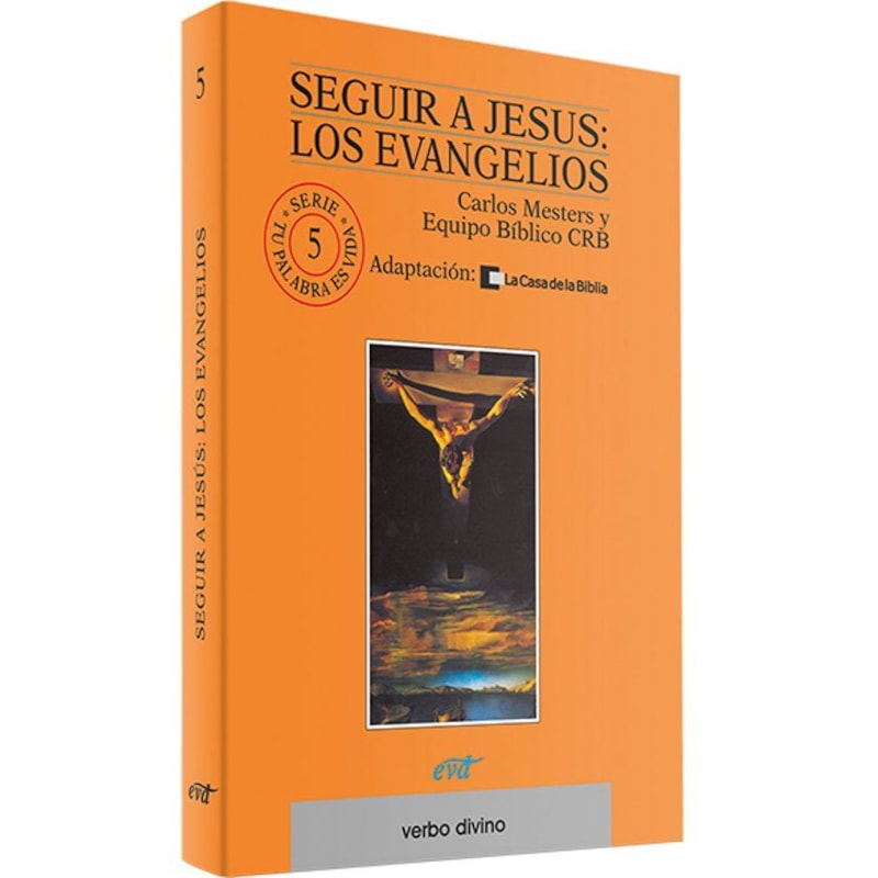 SEGUIR A JESUS: LOS EVANGELIOS