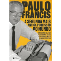 SEGUNDA PROFISSÃO MAIS ANTIGA DO MUNDO, A