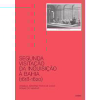 SEGUNDA VISITAÇÃO DA INQUISIÇÃO À BAHIA