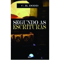 SEGUNDO AS ESCRITURAS