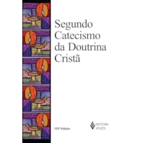 SEGUNDO CATECISMO DA DOUTRINA CRISTÃ