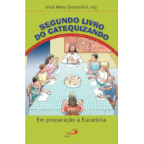 Segundo livro do Catequizando: Em preparação à Eucaristia