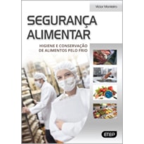 Segurança alimentar. higiene e conservação de alimentos pelo frio