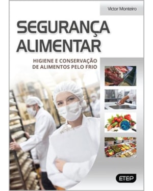 Segurança alimentar. higiene e conservação de alimentos pelo frio