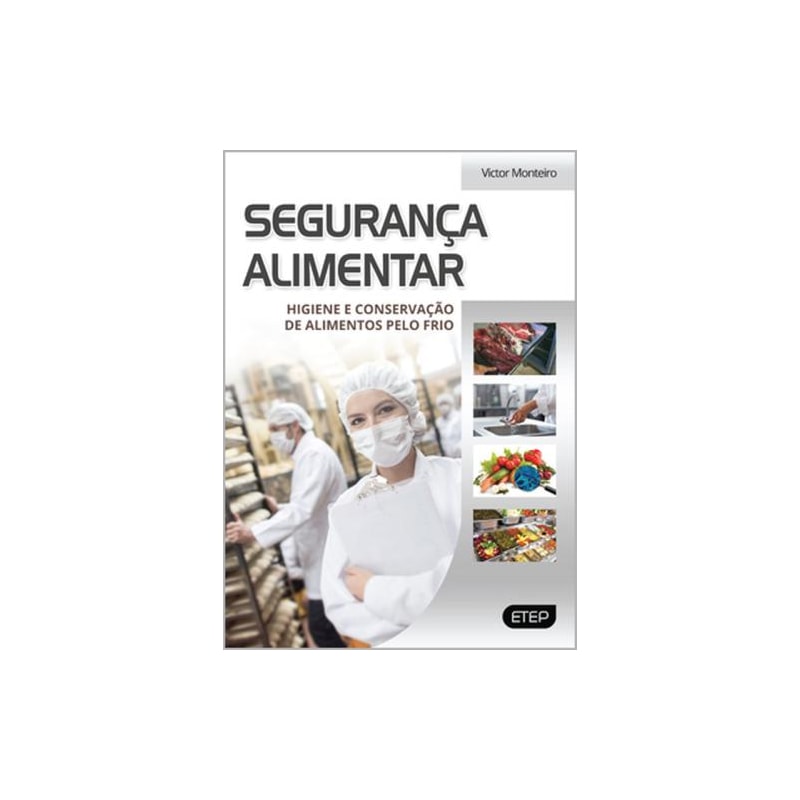 Segurança alimentar. higiene e conservação de alimentos pelo frio