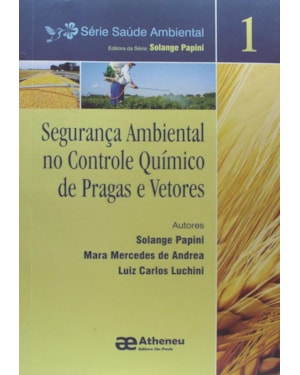 Segurança ambiental no controle químico de pragas e vetores