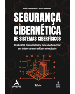 Segurança cibernética de sistemas ciberfísicos: resiliência, conformidade e defesa cibernética em infraestruturas críticas conectadas