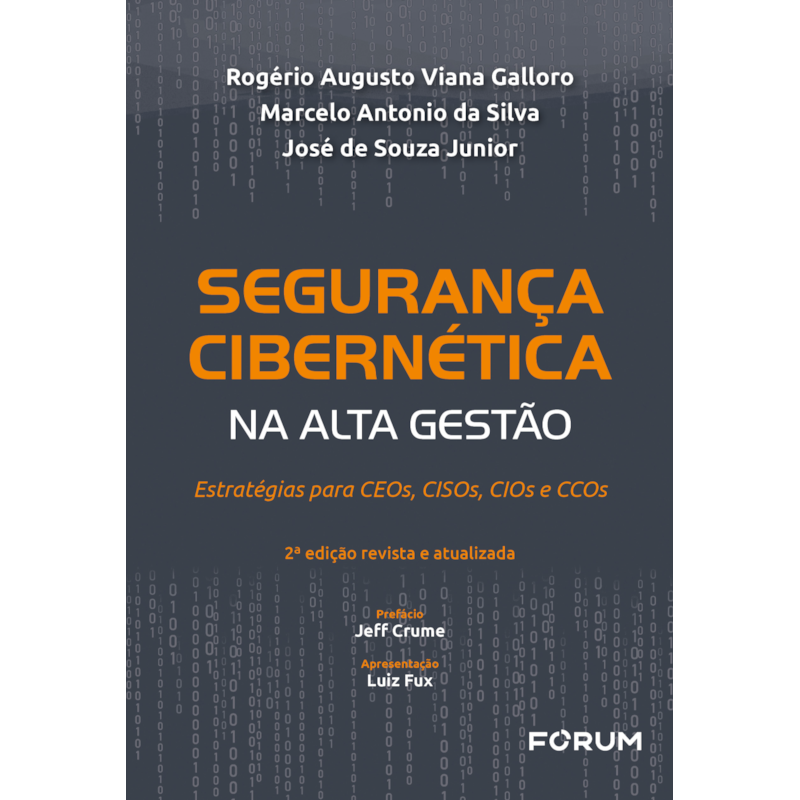 Segurança cibernética na alta gestão: estratégias para CEOs, CISOs, CIOs e CCOs