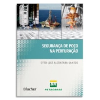 SEGURANÇA DE POÇO NA PERFURAÇÃO