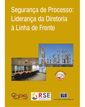 Segurança de processo: Liderança da diretoria à linha de frente