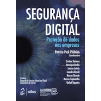 Segurança Digital - Proteção de Dados nas Empresas - 1ª Edição 2021: proteção de dados nas empresas